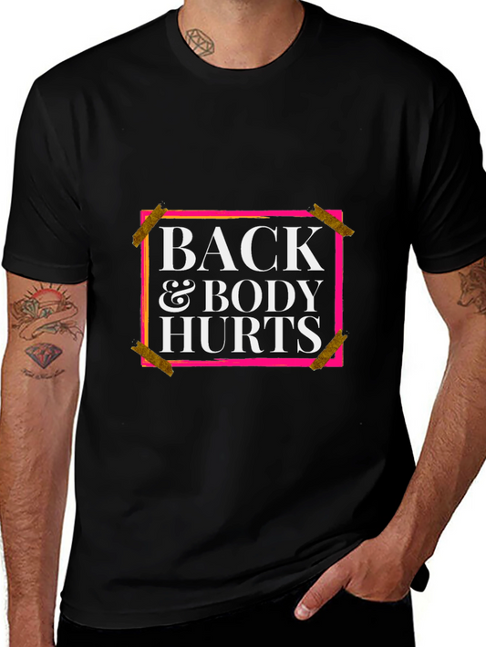 Back and Body Hurts Graphic Tee