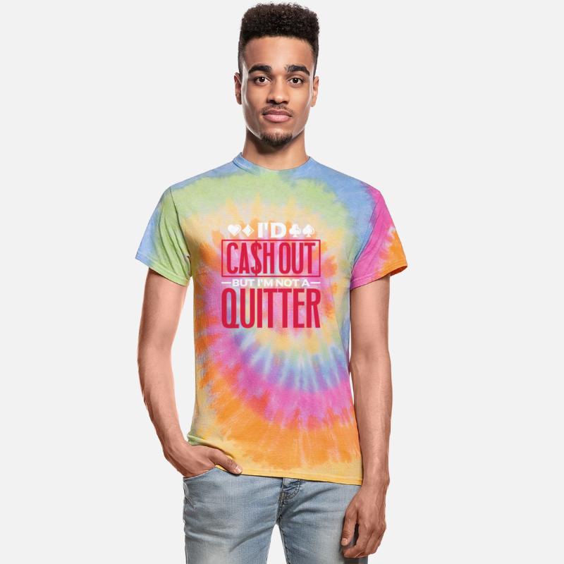 I'd Cash Out But I'm Not A Quitter, Poker
