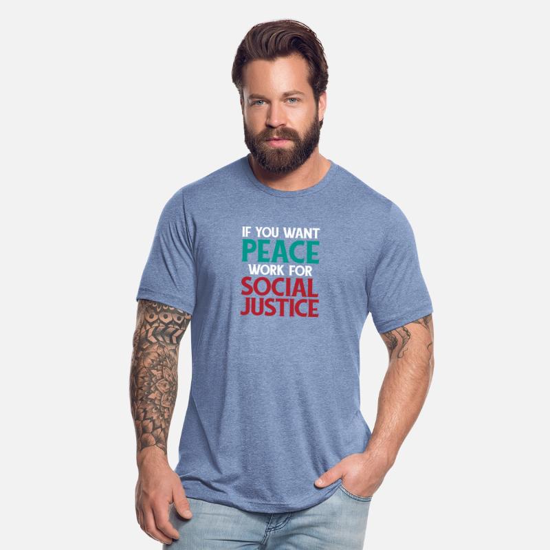 If You Want Peace Work For Social Justice