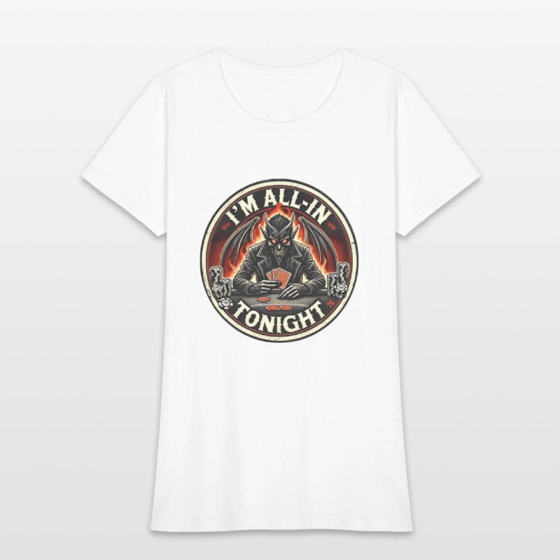 I'm All In Tonight Poker Design