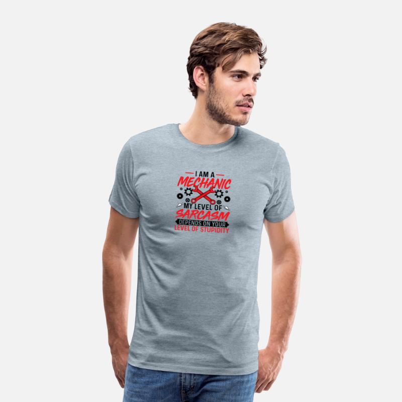 I'm Mechanic My Level of Sarcasm - Auto Mechanic