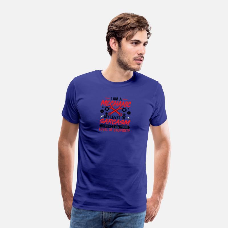 I'm Mechanic My Level of Sarcasm - Auto Mechanic