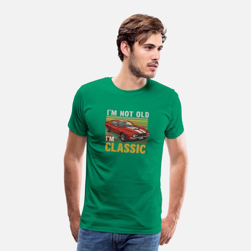 I'm Not Old I'm Classic Muscle Car
