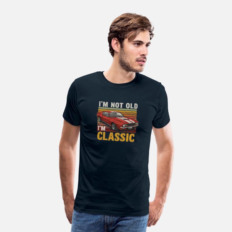 I'm Not Old I'm Classic Muscle Car