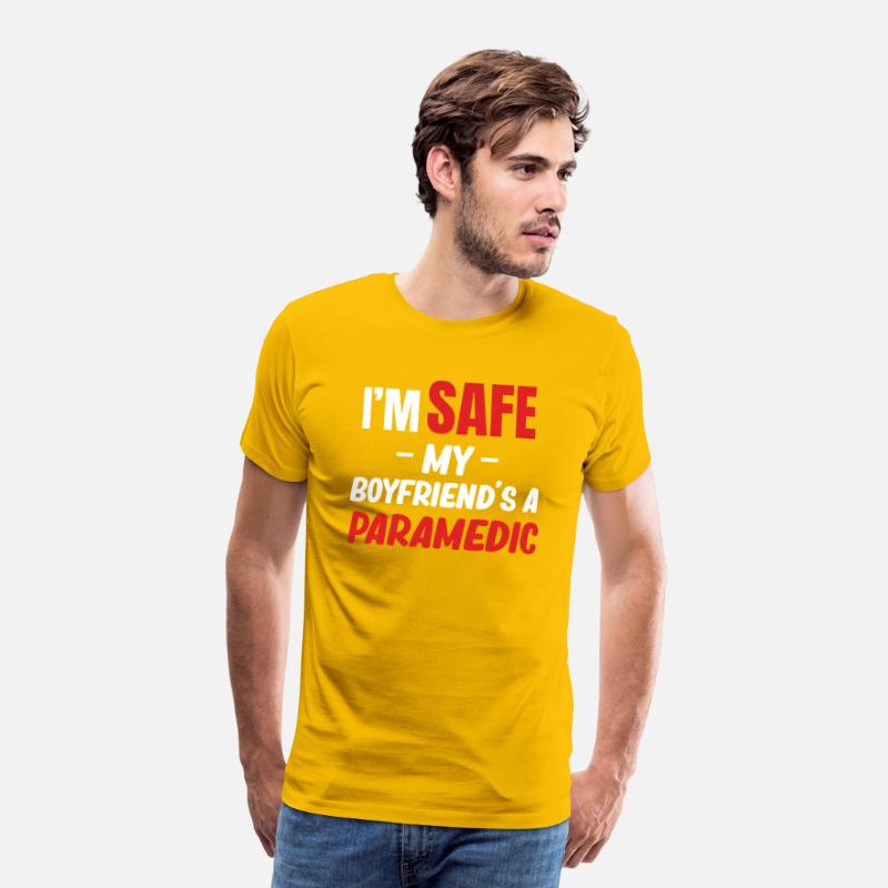 I'm Safe My Boyfriend's A Paramedic Emt Medical