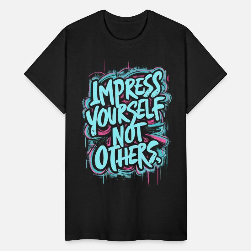 IMPPRESS YOURSELF NOT OTHERS, MOTIVATIONAL QUOTE