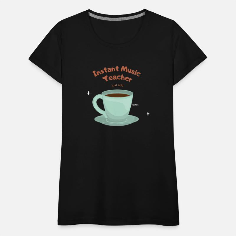 Instant Music Teacher Just Add Coffee Drink Coffee