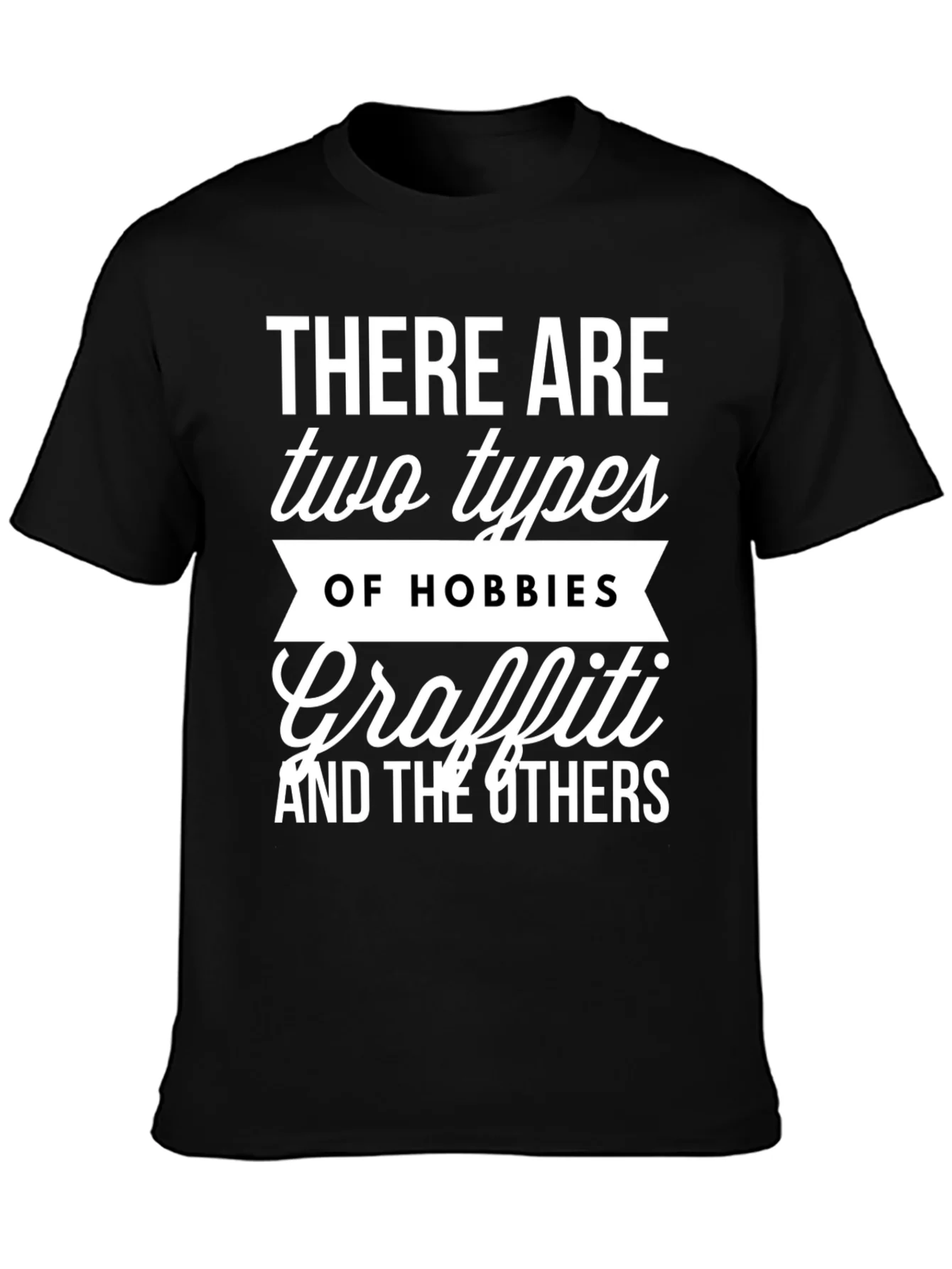 Funny Graffiti Hobby T-Shirt