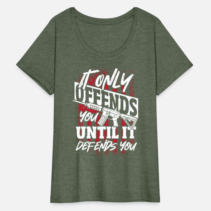 It Only Offends You til It Defends U 2nd Amendment