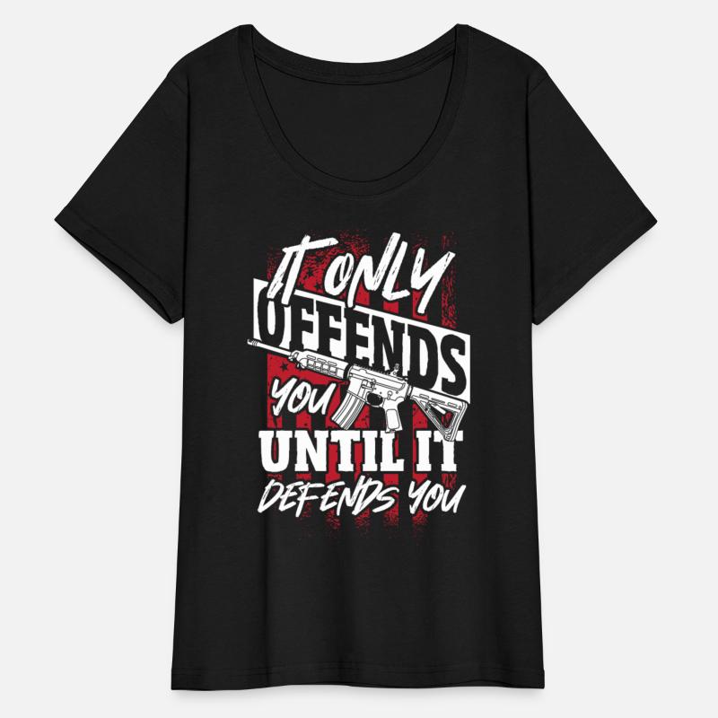 It Only Offends You til It Defends U 2nd Amendment