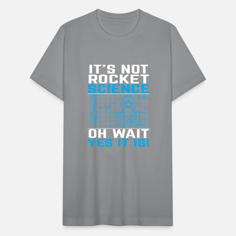 It's not Rocket Science Oh wait, Yes it is!