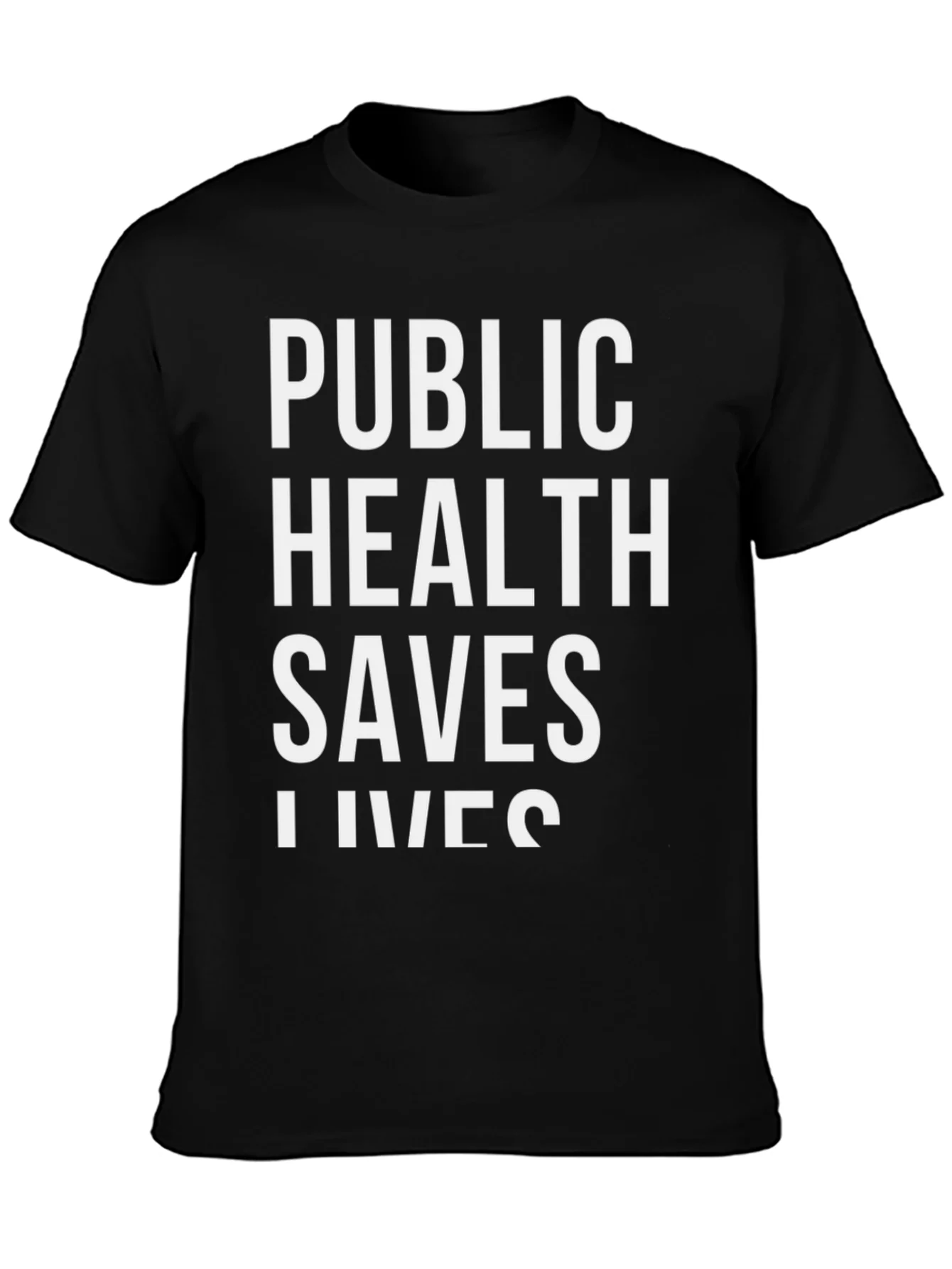 Public Health Saves Lives Black Graphic Tee