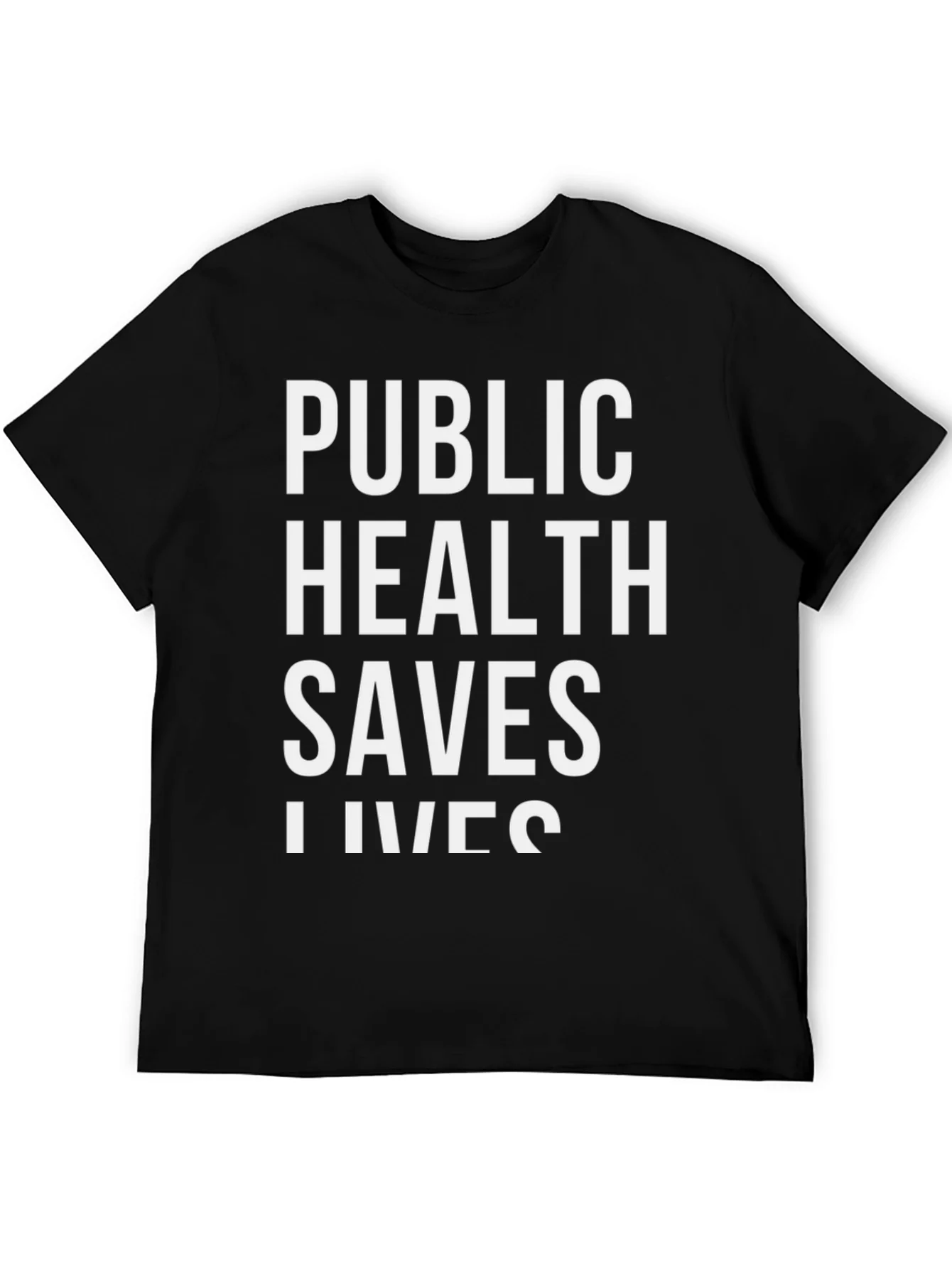 Public Health Saves Lives Black Graphic Tee