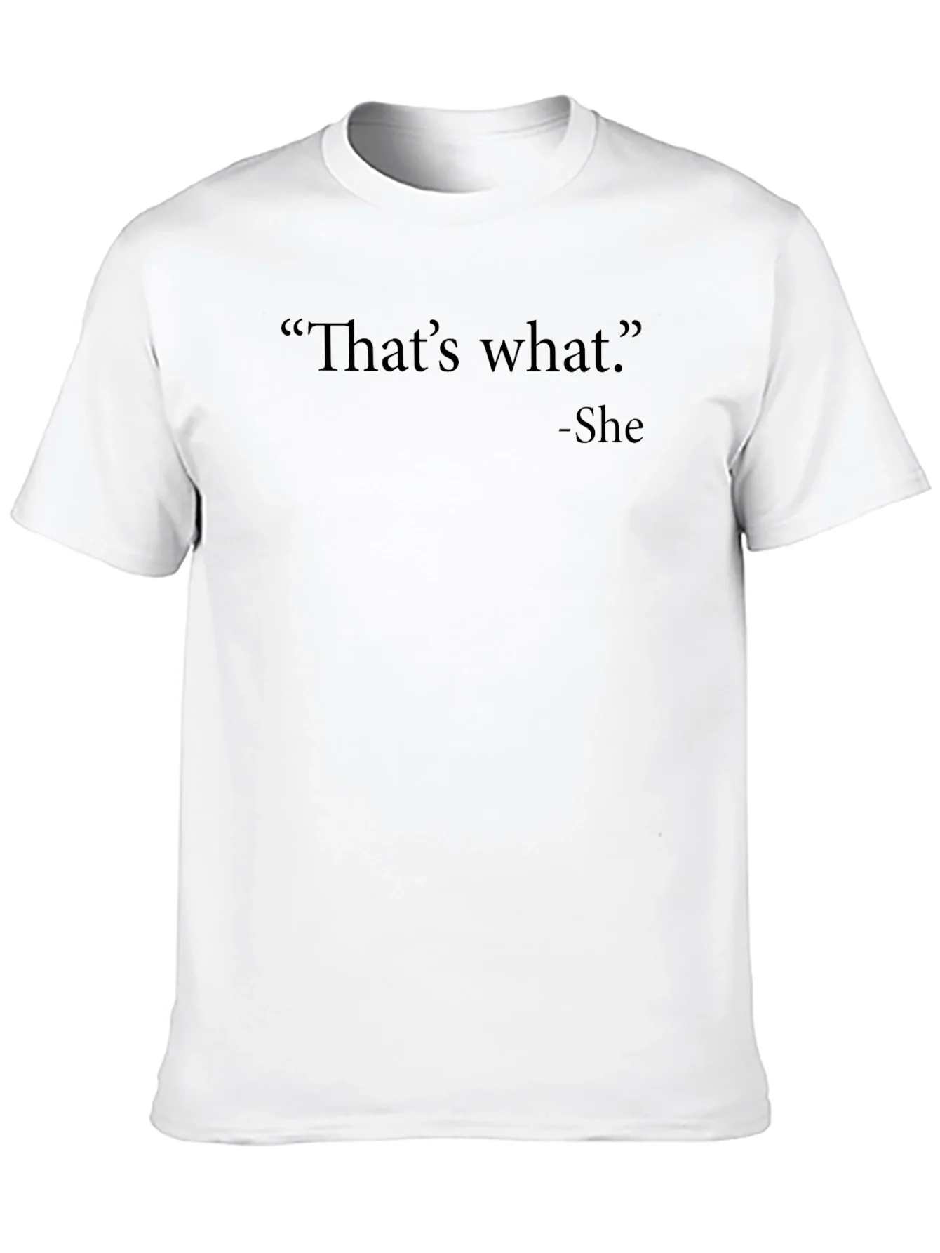 Thats What She Said Mens Black T-Shirt