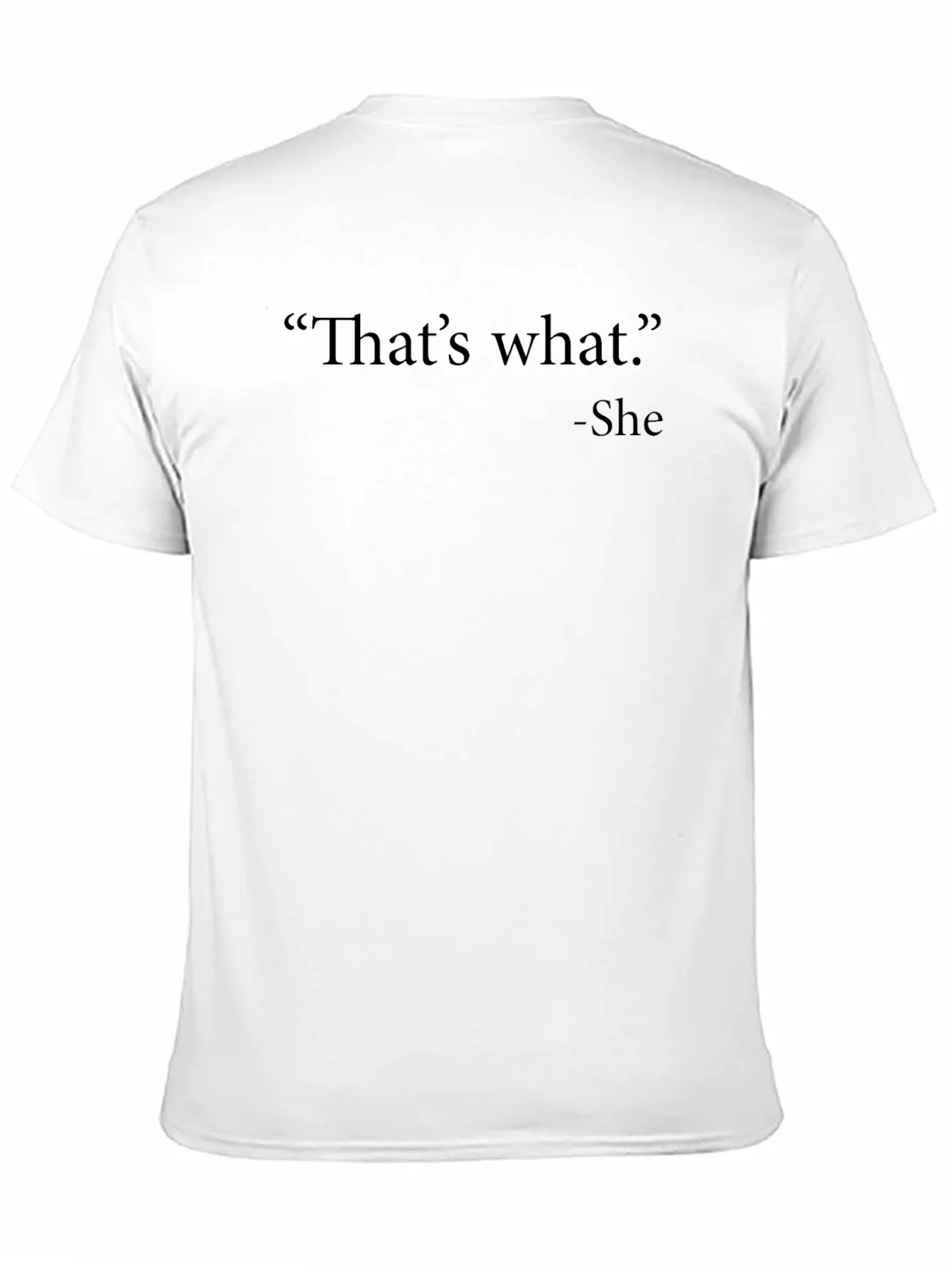 Thats What She Said Mens Black T-Shirt