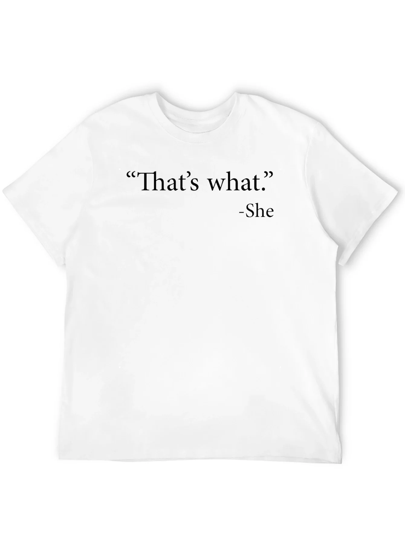 Thats What She Said Mens Black T-Shirt