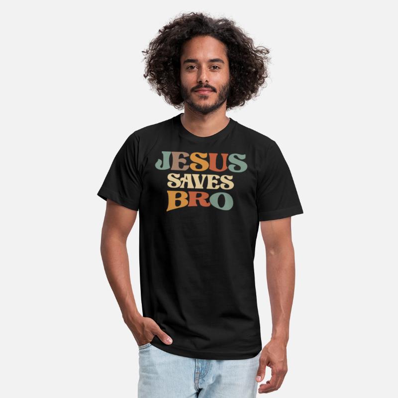 Jesus Saves Bro Bold Faith Statement