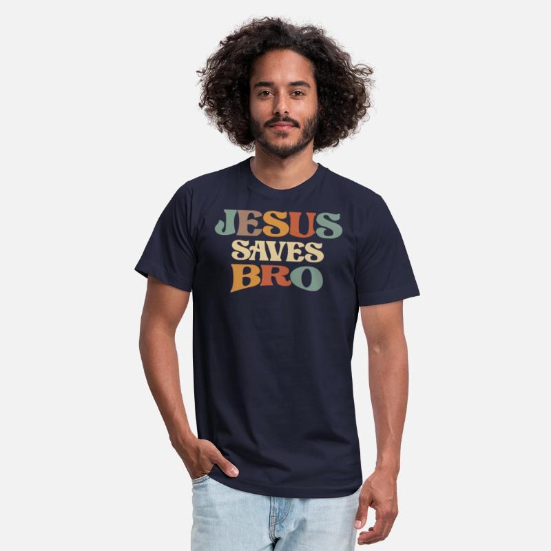 Jesus Saves Bro Bold Faith Statement