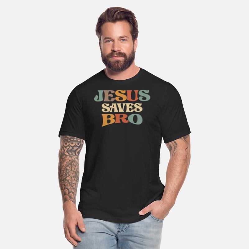 Jesus Saves Bro Bold Faith Statement