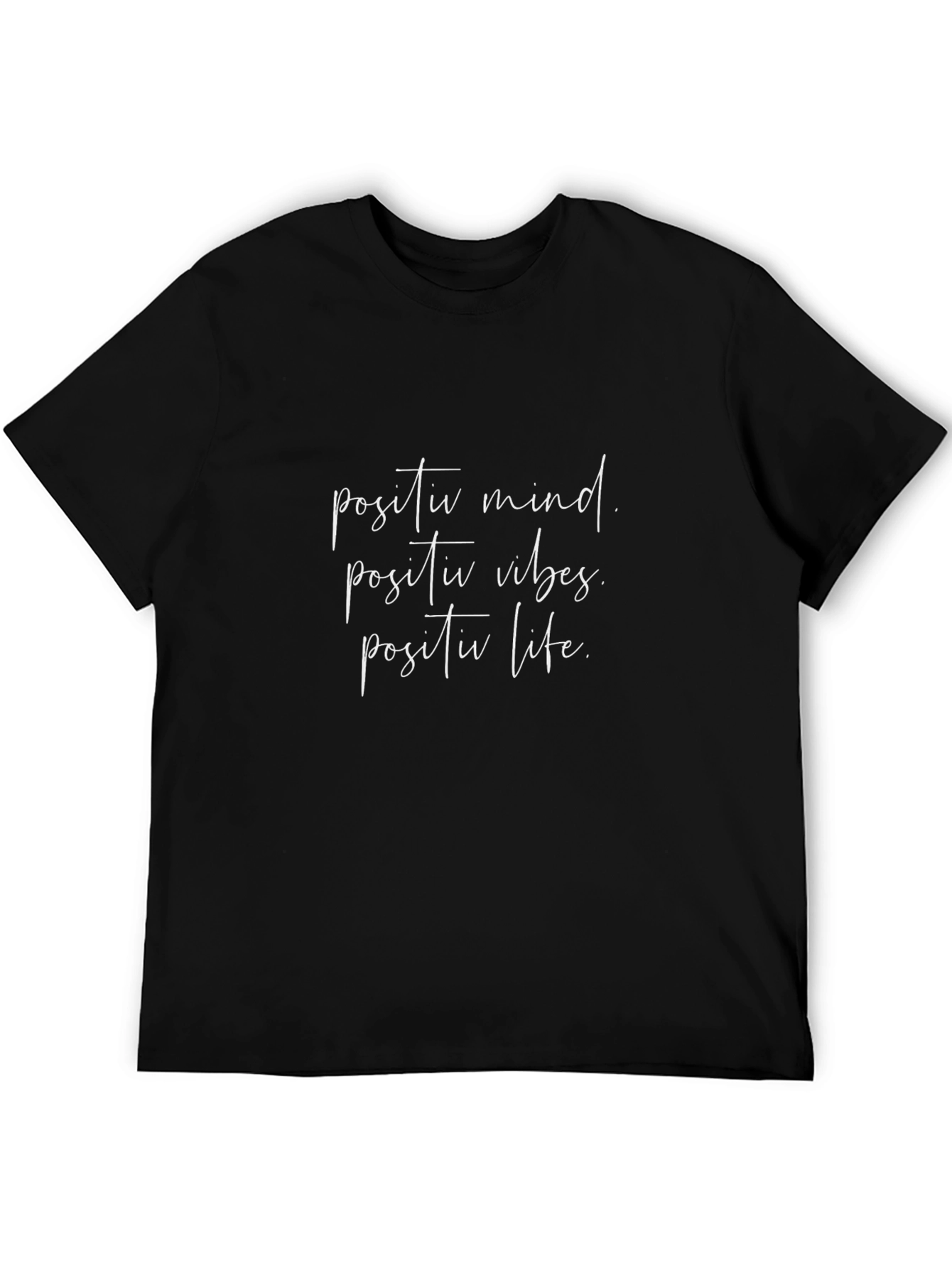Positive Mind Vibes Life Black Graphic T-Shirt
