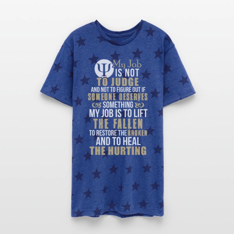 job- my job is not to judge and not to figure out