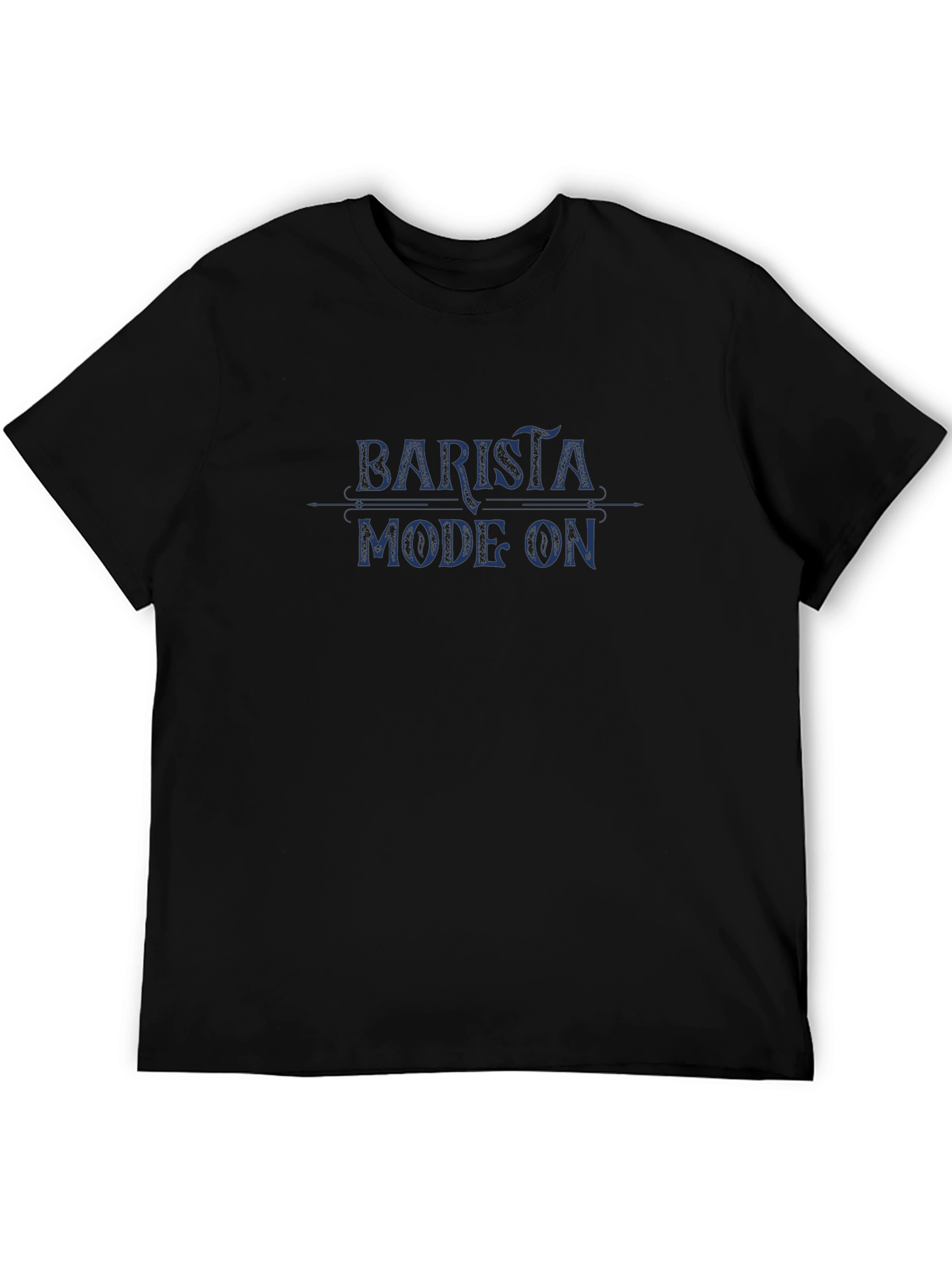 Barista Mode On Graphic T-Shirt - Black