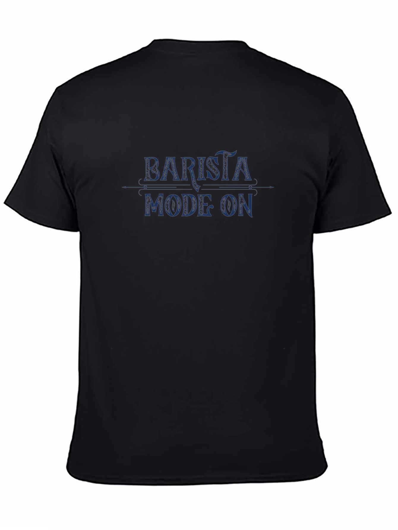 Barista Mode On Graphic T-Shirt - Black