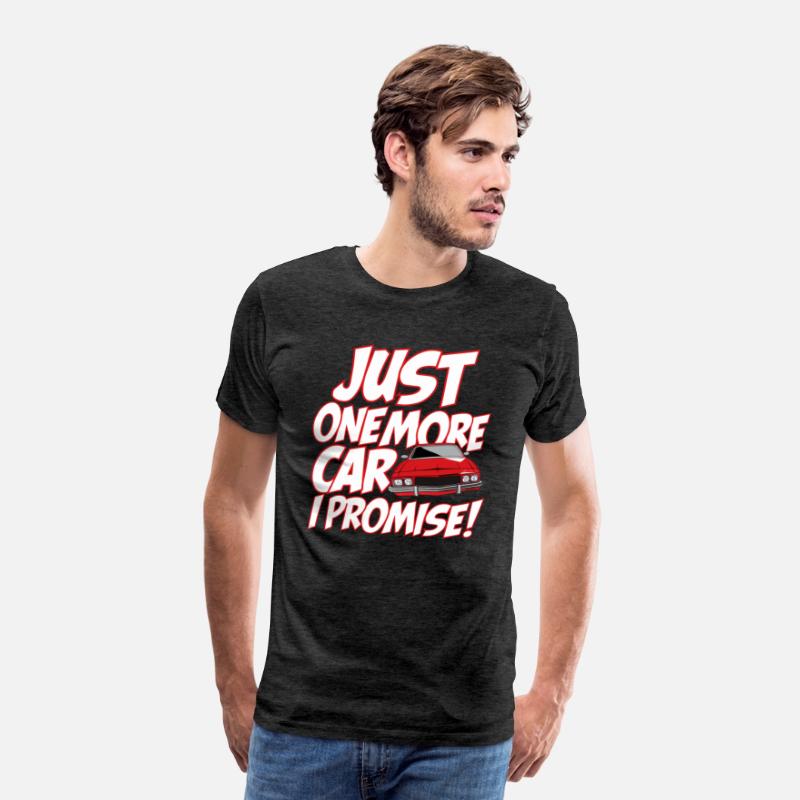 Just One More Car I Promise Funny Car Guy