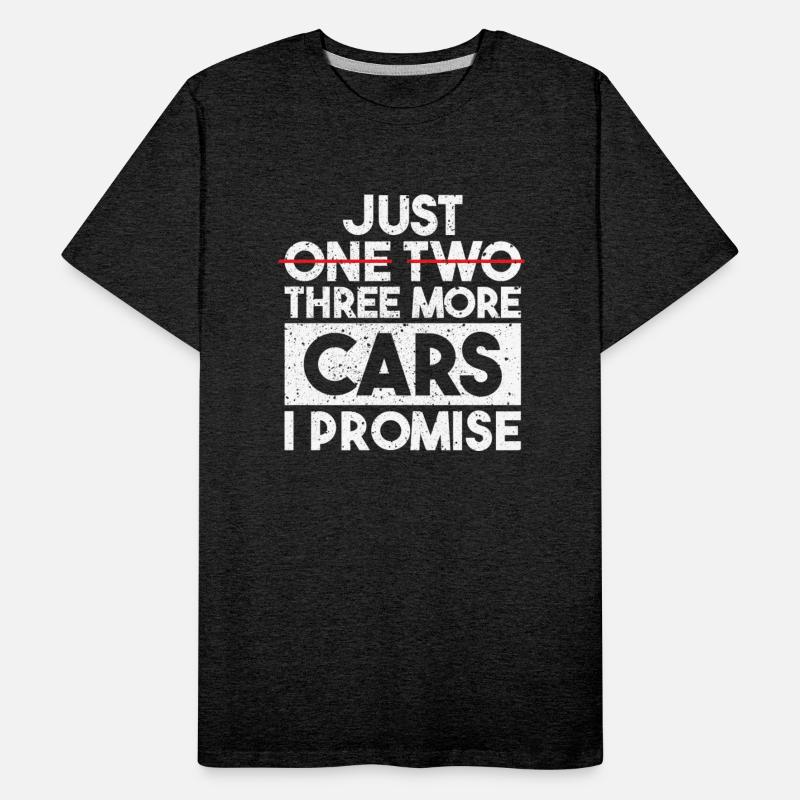 Just One More Car I Promise Mechanic Car Lover