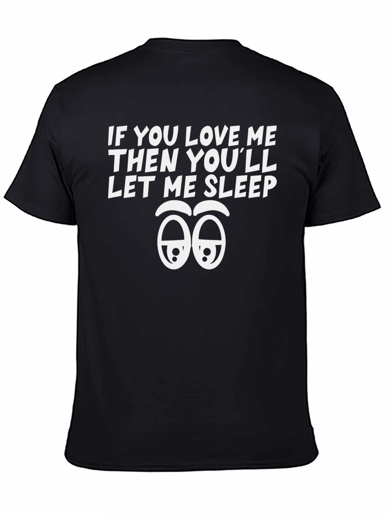 Funny Sleepy Eyes T-Shirt