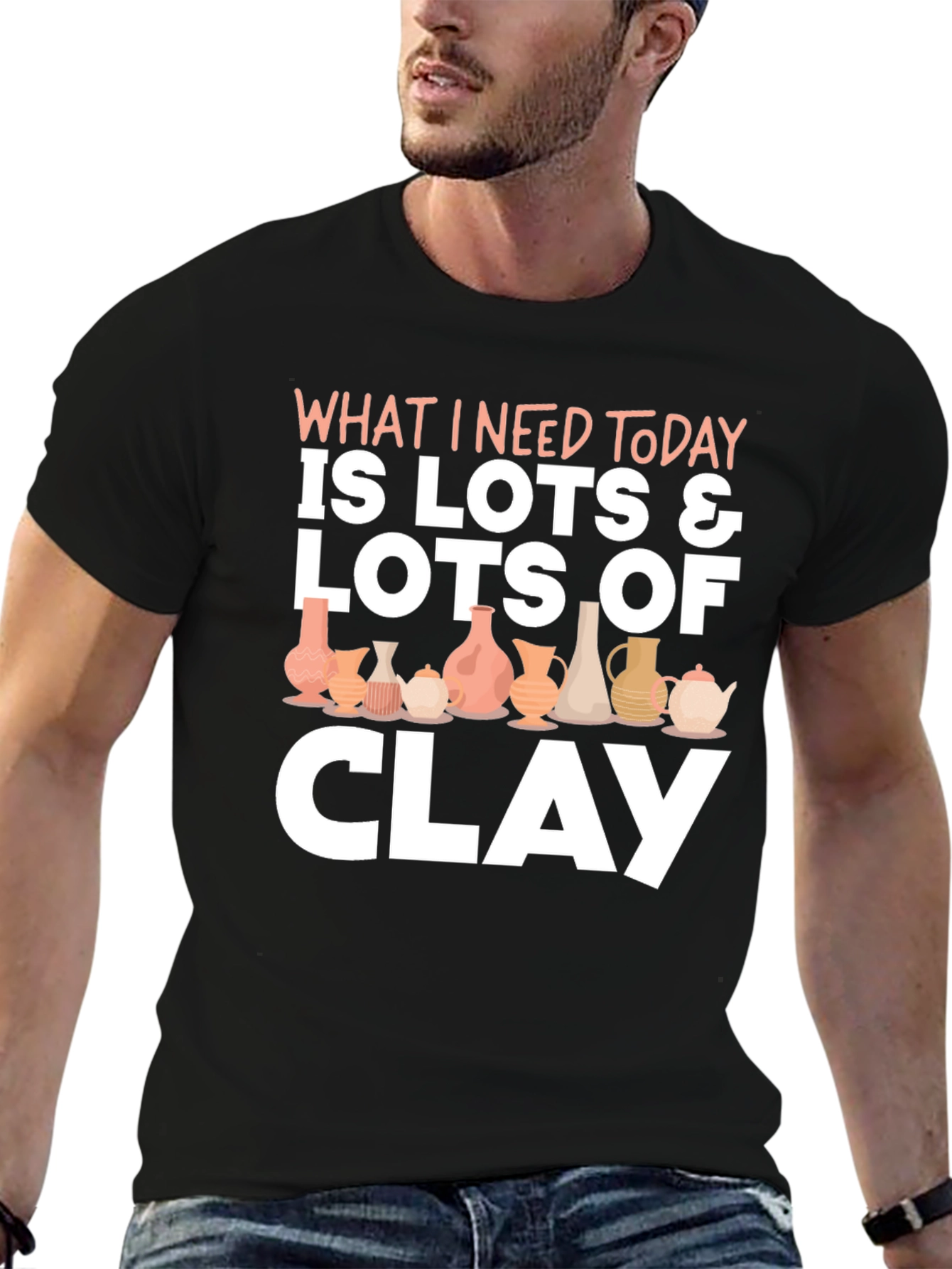 Pottery Lover T-Shirt: Lots of Clay Design