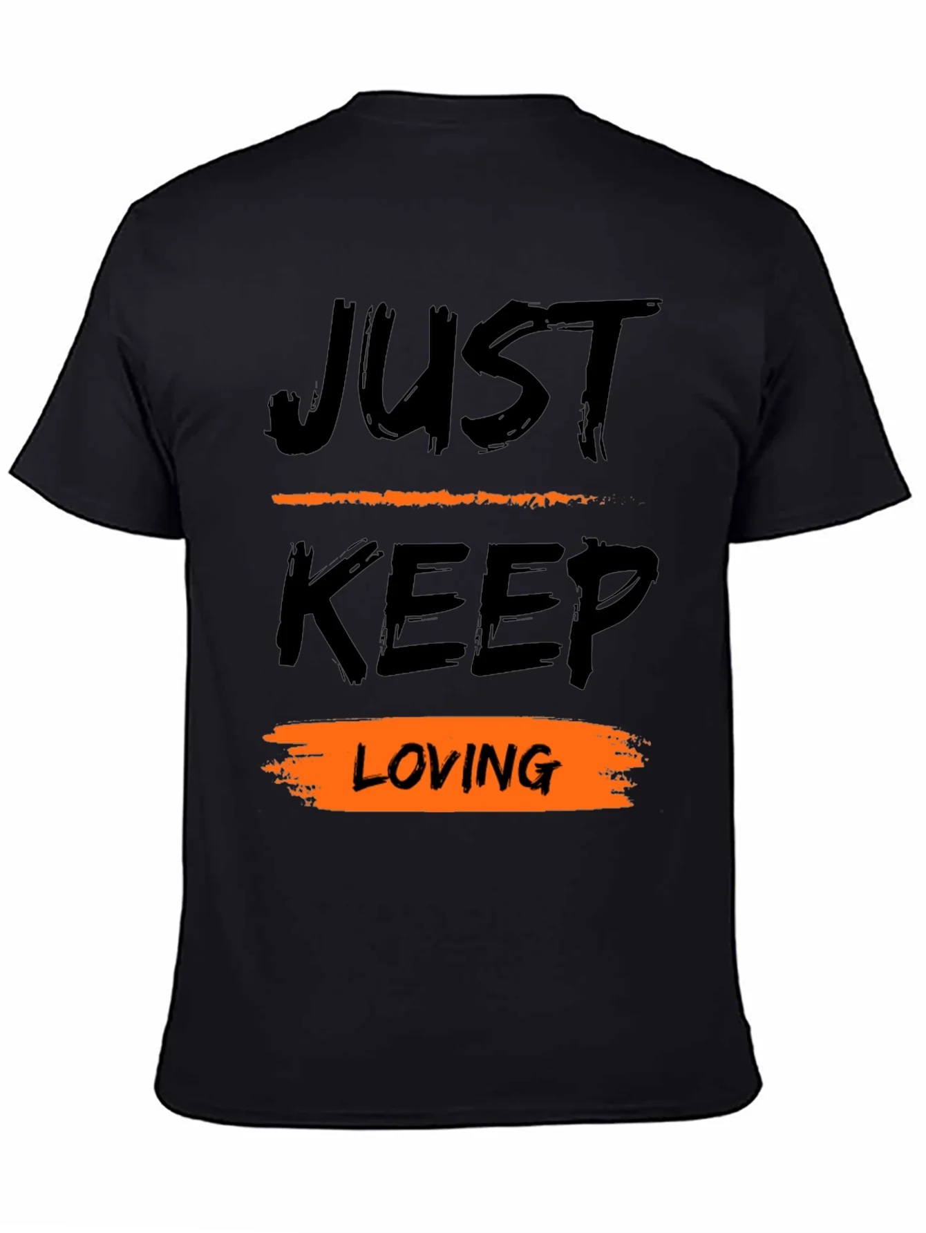Just Keep Loving Black Graphic T-Shirt