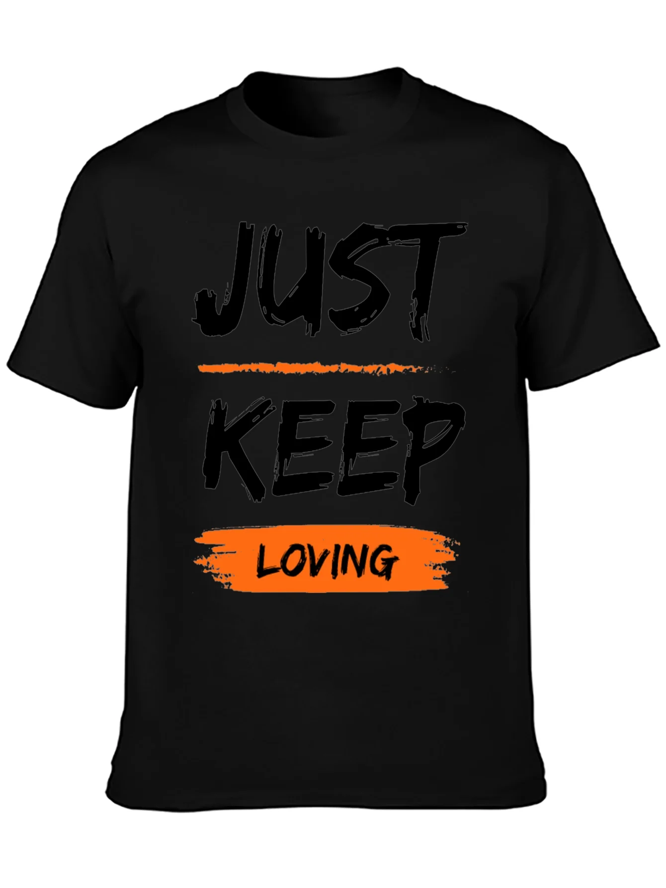 Just Keep Loving Black Graphic T-Shirt