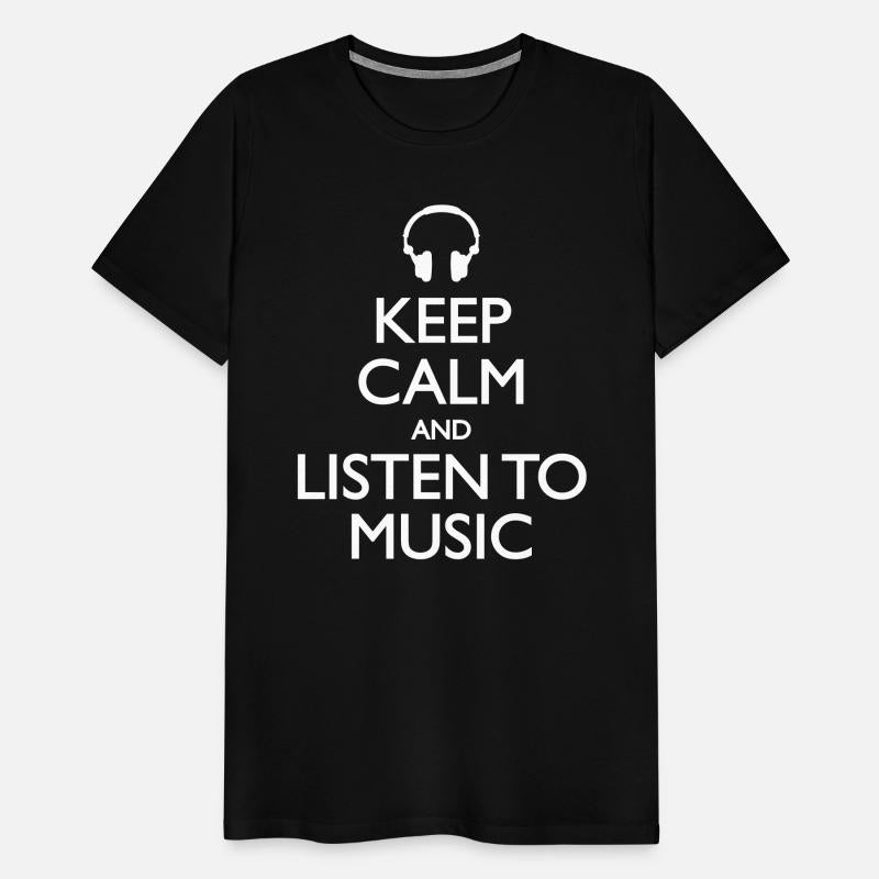 Keep Calm And Listen To Music
