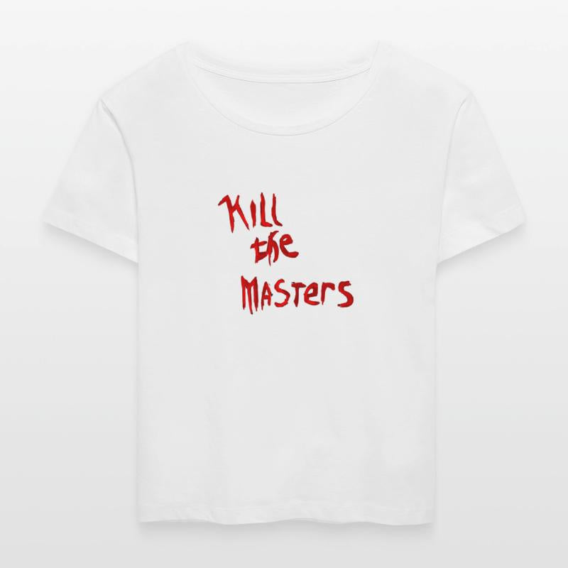 Kill the Masters Text Design Red Quote
