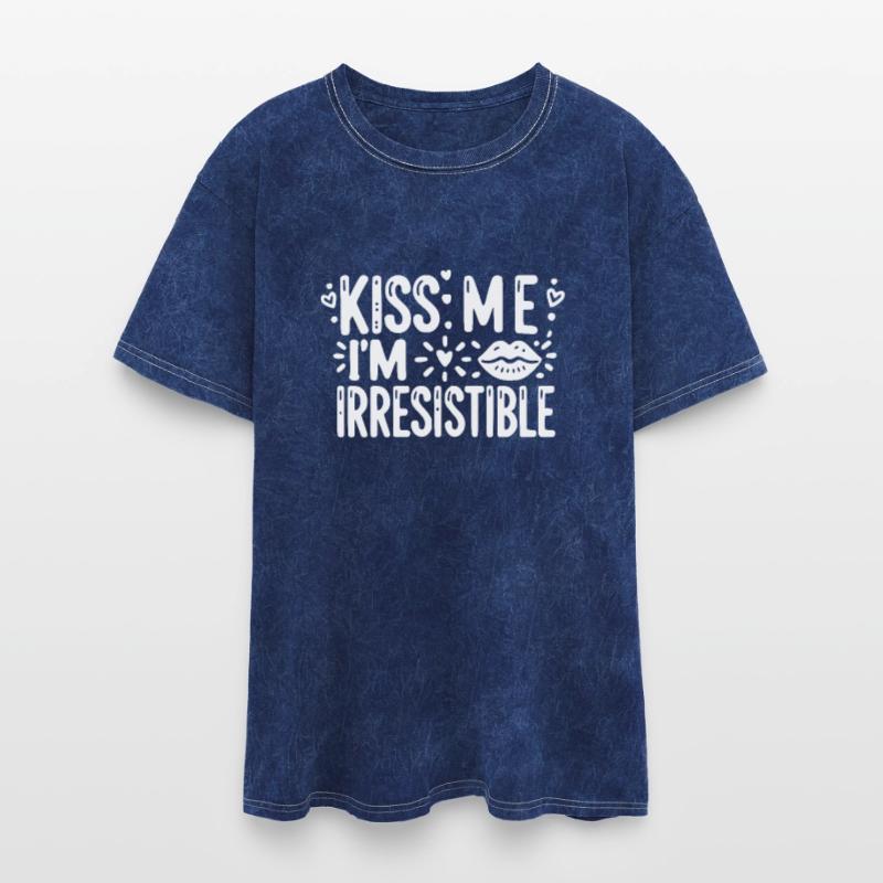 Kiss Me I’m Irresistible