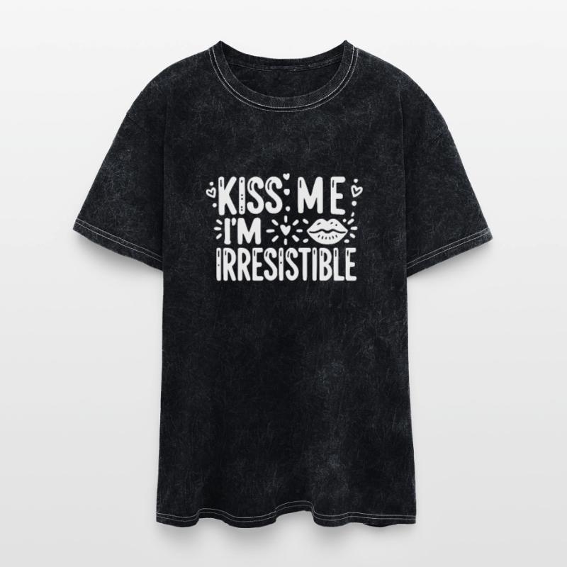 Kiss Me I’m Irresistible