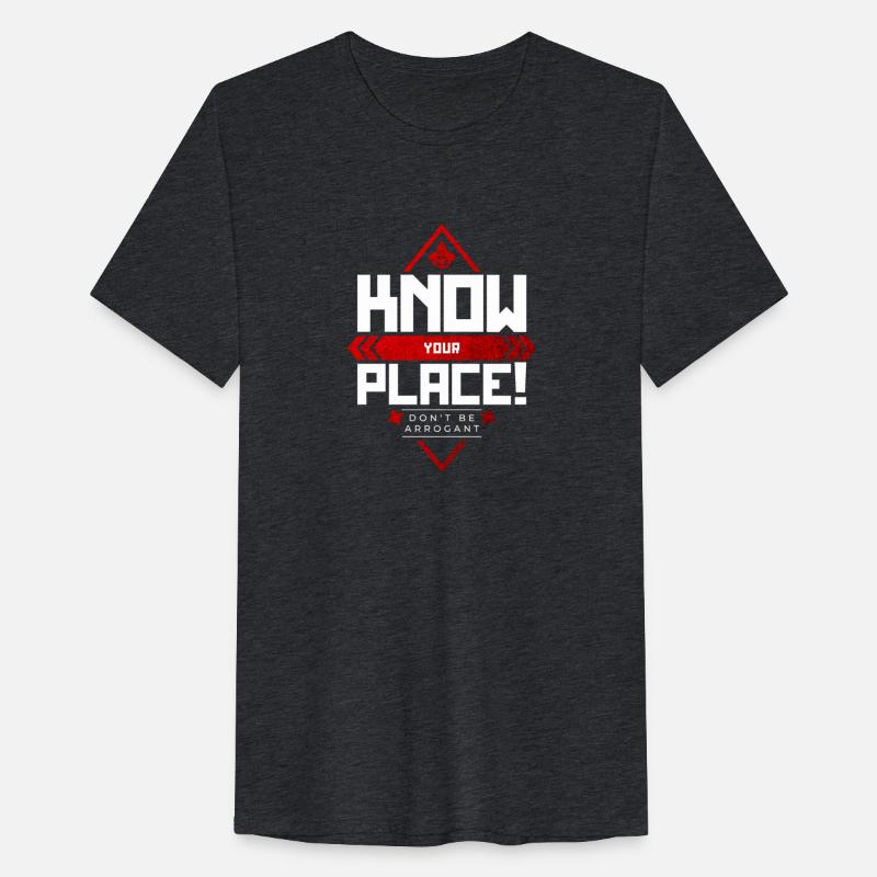 Know your place don't be arrogant inspire quotes