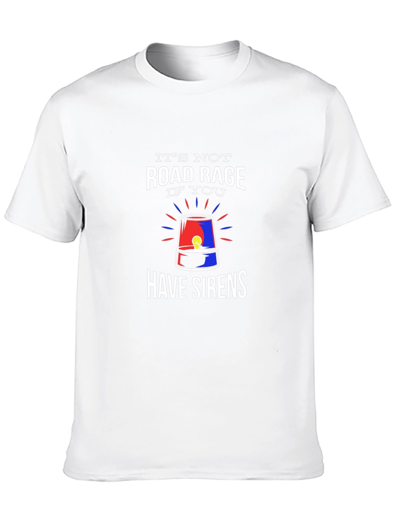 Funny Road Rage Sirens Graphic T-Shirt