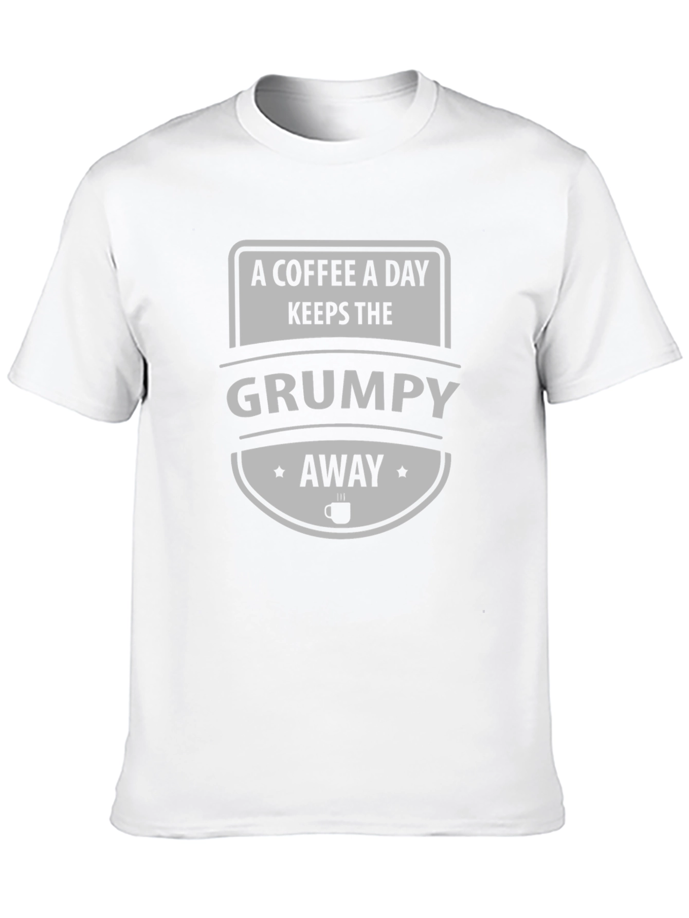 Coffee A Day Keeps The Grumpy Away Tee