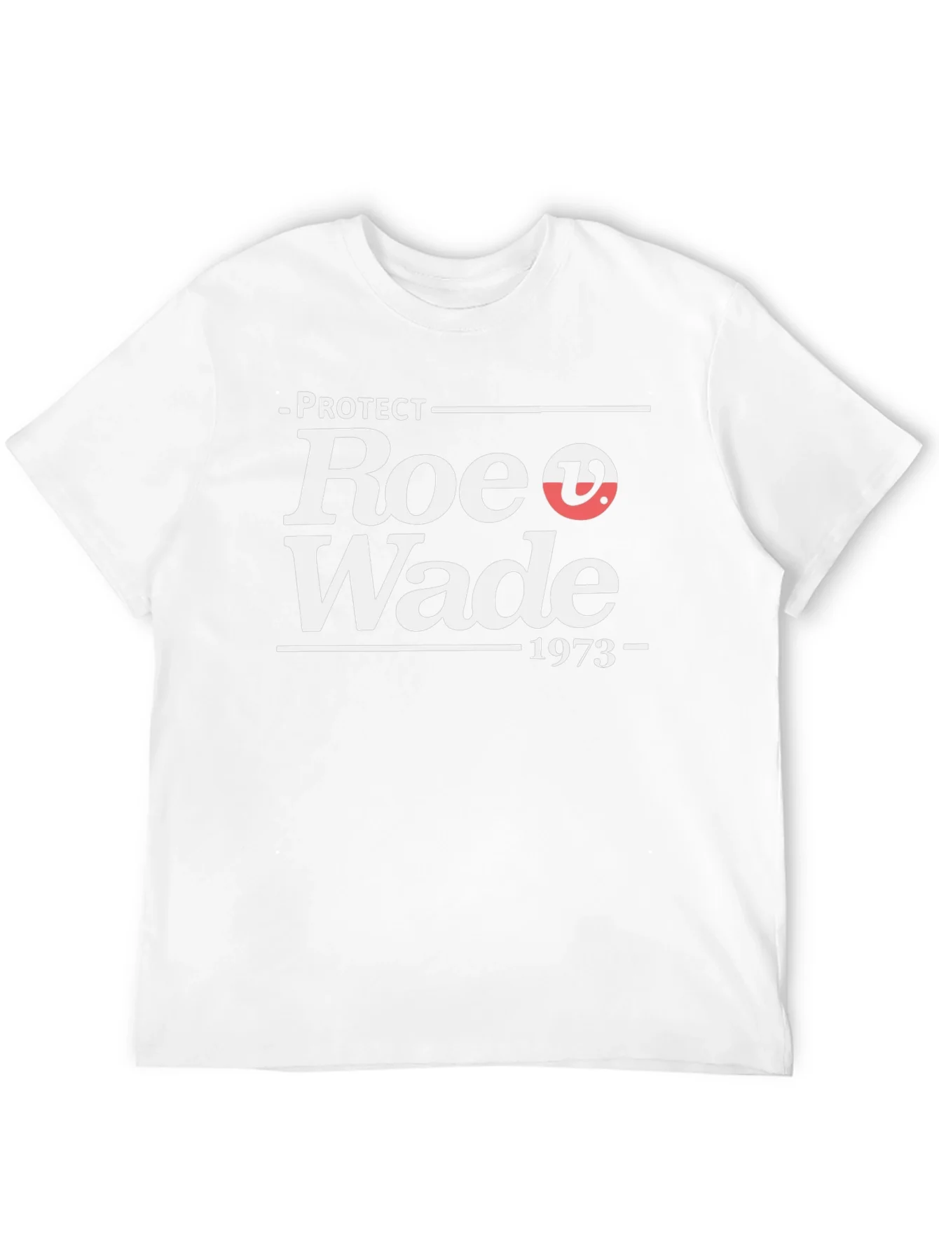 Protect Roe V Wade T-Shirt - 1973