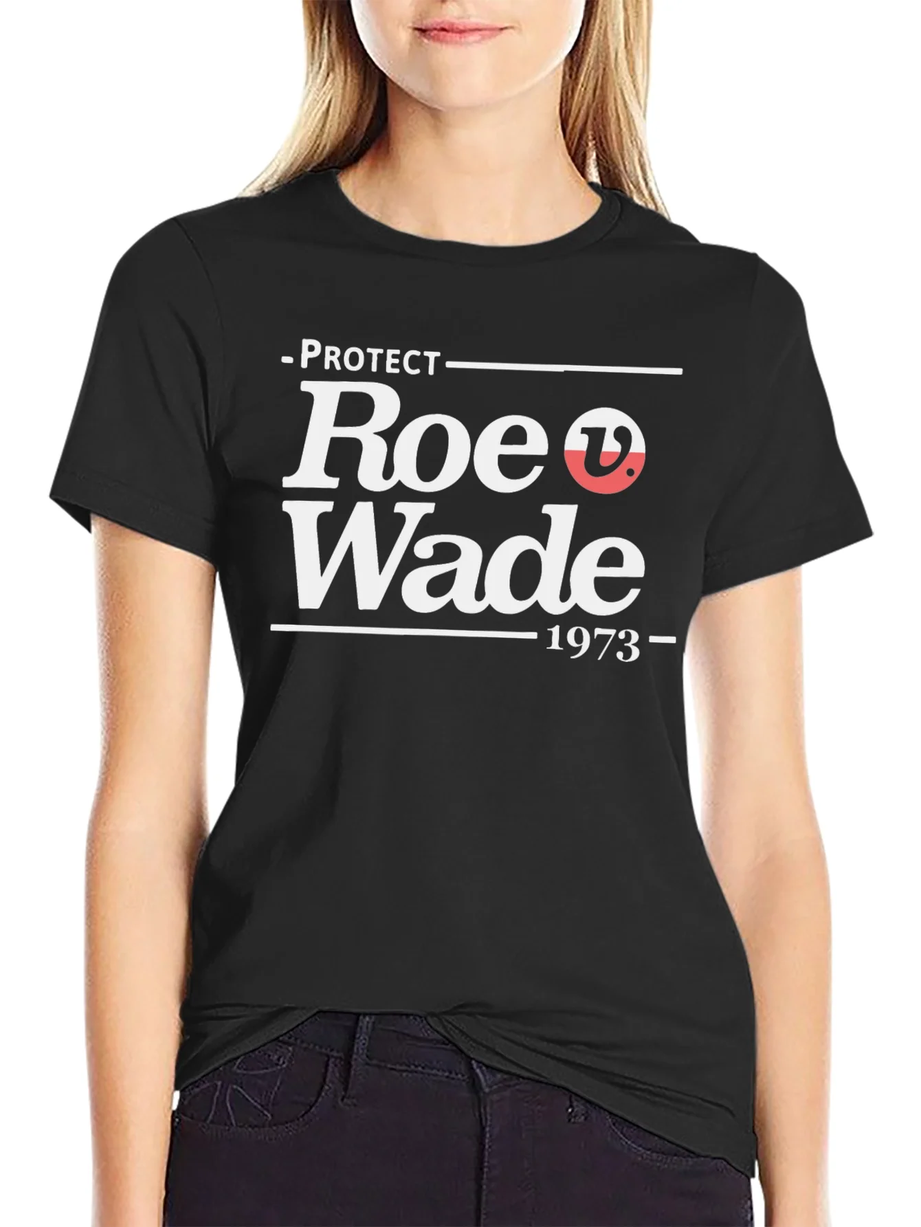Protect Roe V Wade T-Shirt - 1973