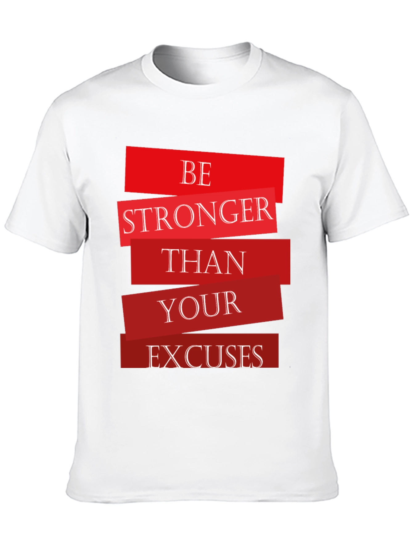 Motivational Be Stronger Graphic T-Shirt