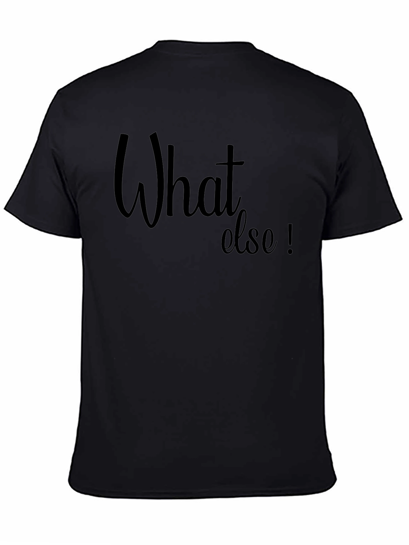 What Else? Black Graphic T-Shirt