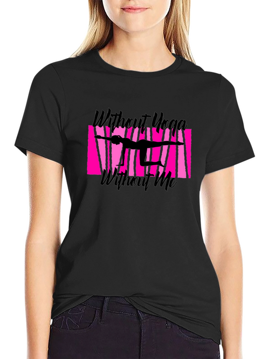 Yoga Lovers Black Tee - Without Yoga Without Me