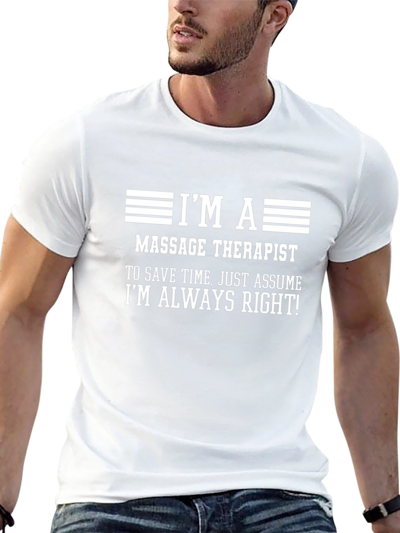 Massage Therapist Always Right Funny T-Shirt