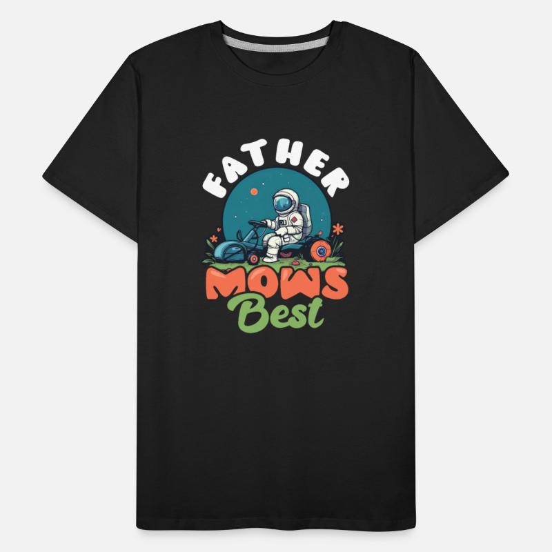 Landscaper Gardening Father Mows Best Atronaut
