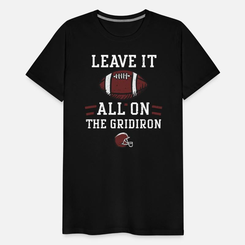 Leave it all on the gridiron