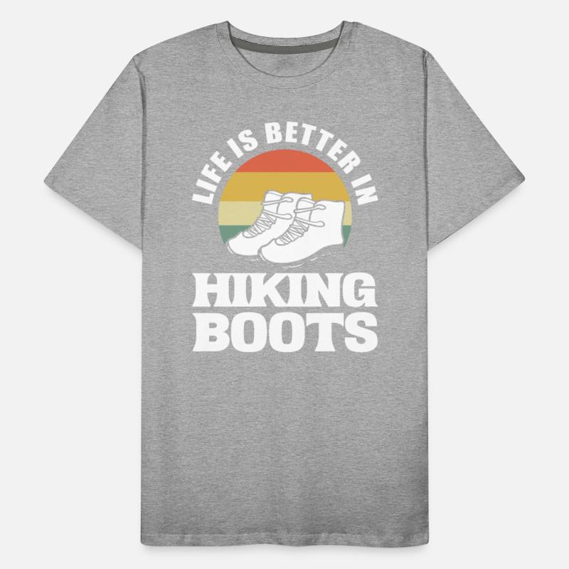 Life Is Better In Hiking Boots Rock Climber