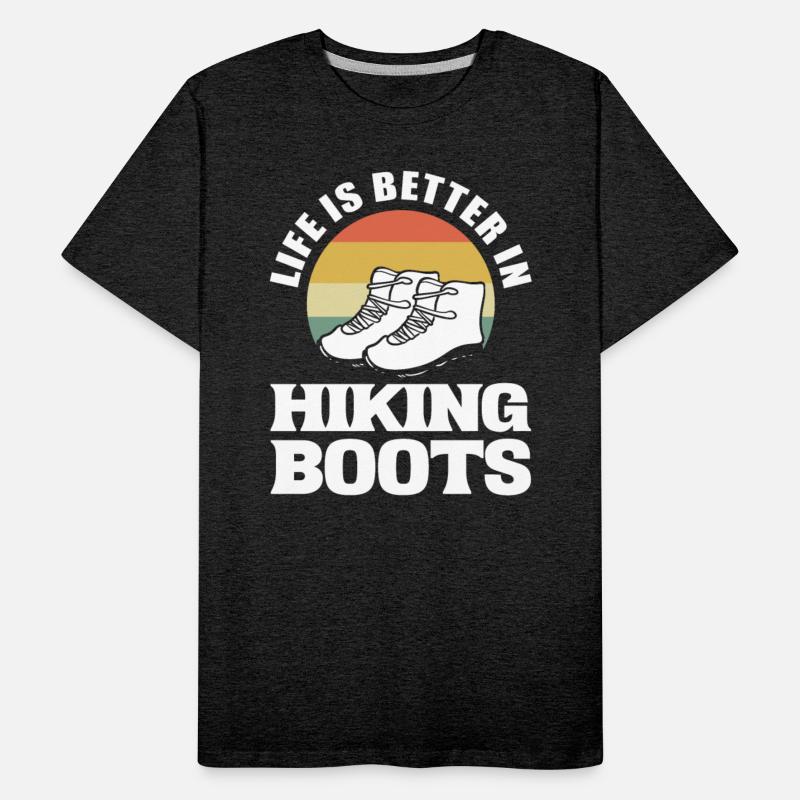 Life Is Better In Hiking Boots Rock Climber